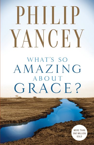 What's So Amazing About Grace? cover