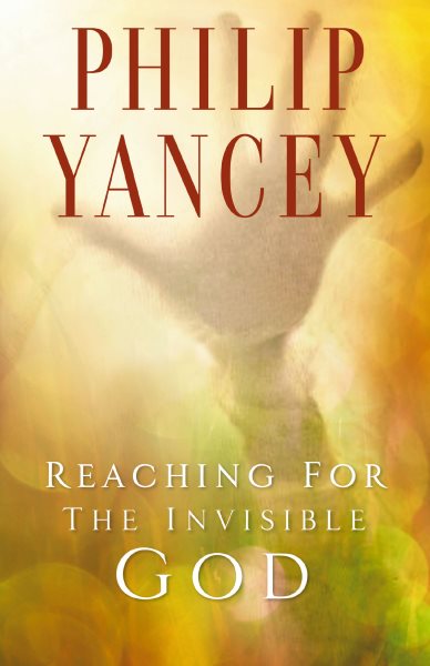 Reaching for the Invisible God cover