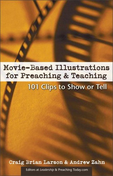 Movie-Based Illustrations for Preaching and Teaching - Volume 1 cover