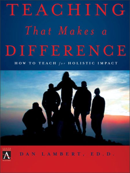 Teaching That Makes a Difference: How to Teach for Holistic Impact (YS Academic) cover