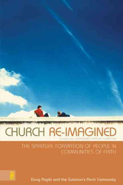 Church Re-Imagined: The Spiritual Formation of People in Communities of Faith (Emergentys) cover