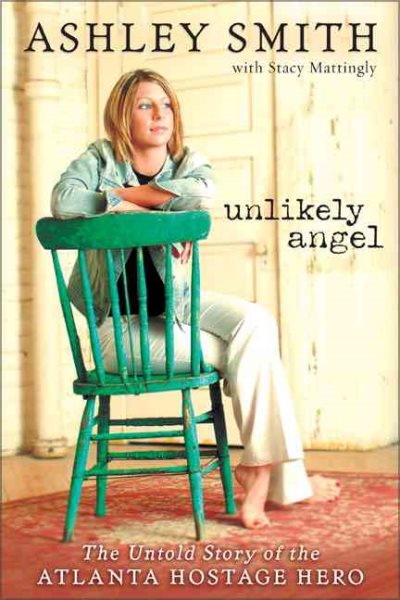Unlikely Angel: The Untold Story of the Atlanta Hostage Hero cover