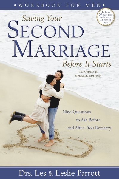 Saving Your Second Marriage Before It Starts Workbook for Men: Nine Questions to Ask Before And After You Remarry cover