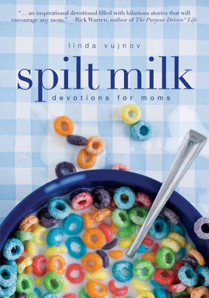 Spilt Milk: Devotions for Moms cover