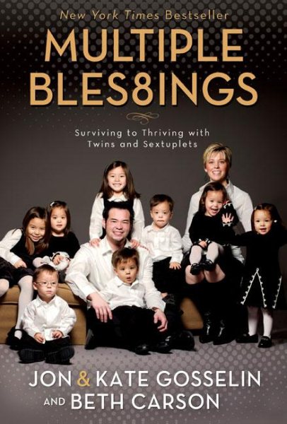 Multiple Bles8ings: Surviving to Thriving with Twins and Sextuplets cover