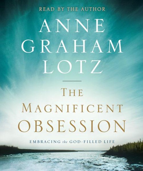 The Magnificent Obsession: Embracing the God-Filled Life cover