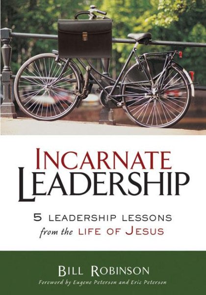 Incarnate Leadership: 5 Leadership Lessons from the Life of Jesus cover