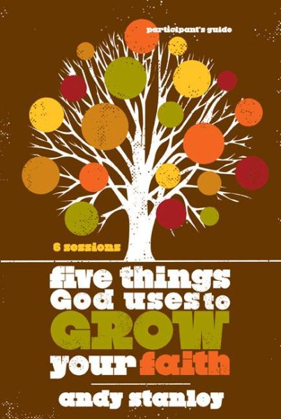 Five Things God Uses to Grow Your Faith Participant's Guide cover