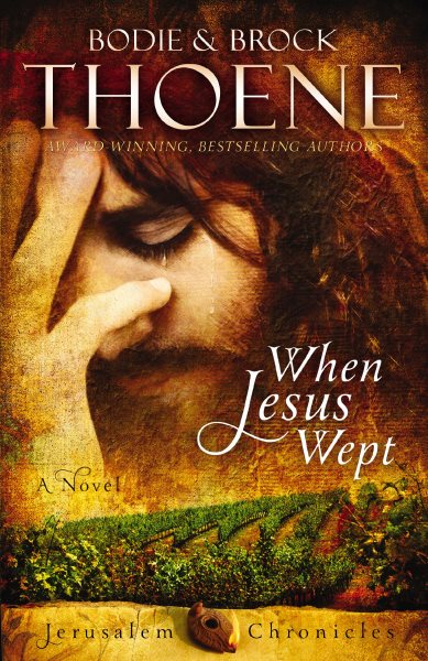 When Jesus Wept (The Jerusalem Chronicles) cover