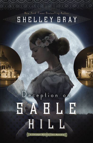 Deception on Sable Hill (The Chicago World’s Fair Mystery Series) cover