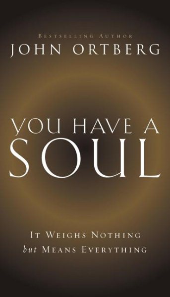 You Have a Soul: It Weighs Nothing but Means Everything cover