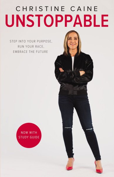 Unstoppable: Step into Your Purpose, Run Your Race, Embrace the Future cover