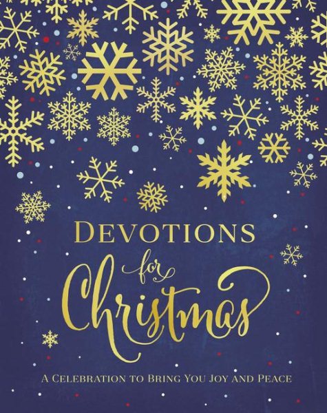 Devotions for Christmas: A Celebration to Bring You Joy and Peace cover