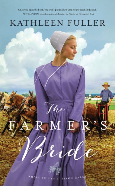 The Farmer's Bride (An Amish Brides of Birch Creek Novel) cover