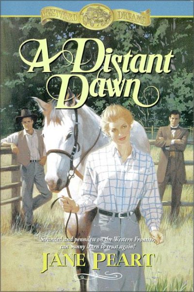A Distant Dawn (Westward Dreams, Book 4) cover
