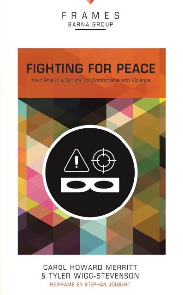 Fighting for Peace, Paperback (Frames Series): Your Role in a Culture Too Comfortable with Violence cover