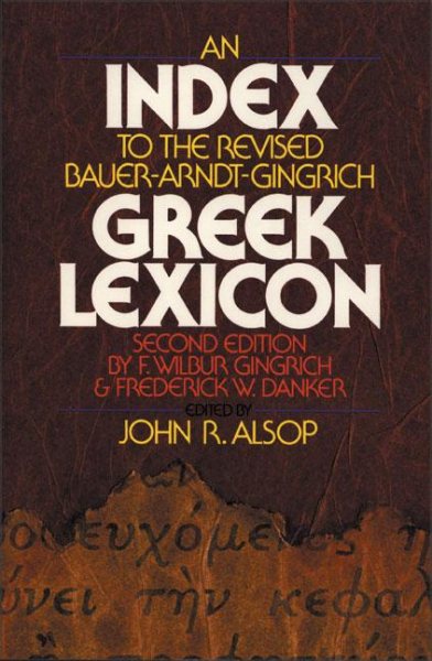 Index to the Revised Bauer-Arndt-Gingrich Greek Lexicon, An cover