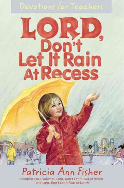 Lord, Don't Let It Rain at Recess cover