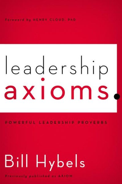 Leadership Axioms: Powerful Leadership Proverbs cover