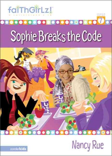 Sophie Breaks the Code (Faithgirlz!)
