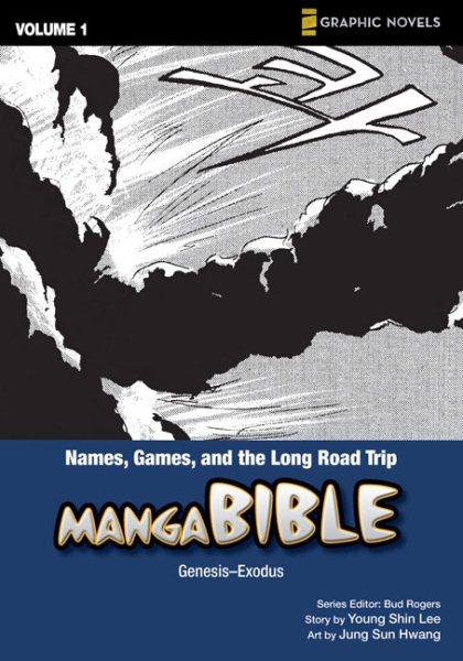 Manga Bible, Vol. 1: Names, Games, and the Long Road Trip (Genesis, Exodus) cover