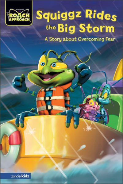 Squiggz Rides the Big Storm: A Story about Overcoming Fear (Bug Rangers) cover