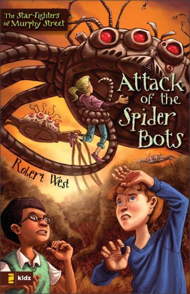 Attack of the Spider Bots: Episode II (The Star-Fighters of Murphy Street) cover