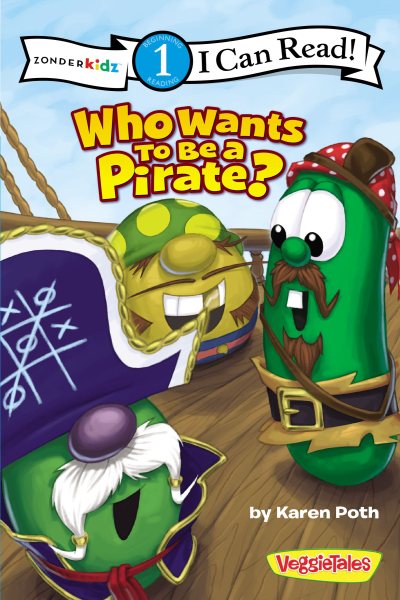 Who Wants to Be a Pirate?: Level 1 (I Can Read! / Big Idea Books / VeggieTales) cover