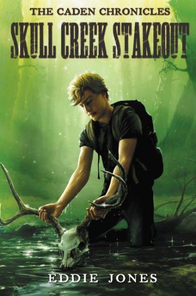 Skull Creek Stakeout (The Caden Chronicles) cover
