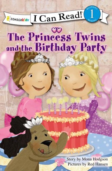 The Princess Twins and the Birthday Party (I Can Read! / Princess Twins Series) cover