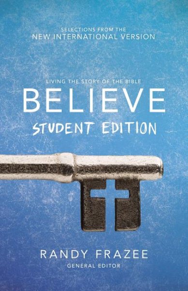 Believe Student Edition, Paperback: Living the Story of the Bible to Become Like Jesus cover