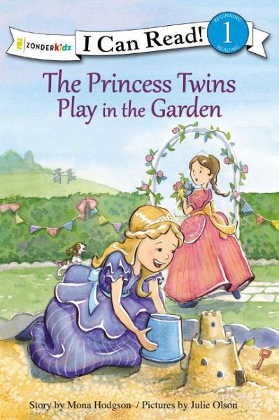The Princess Twins Play in the Garden (I Can Read! / Princess Twins Series) cover