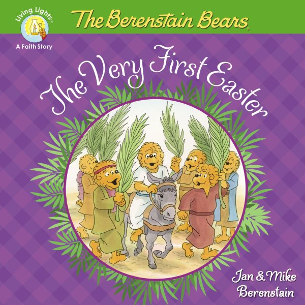 The Berenstain Bears The Very First Easter (Berenstain Bears/Living Lights: A Faith Story) cover