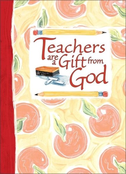 Teachers Are a Gift from God Greeting Book