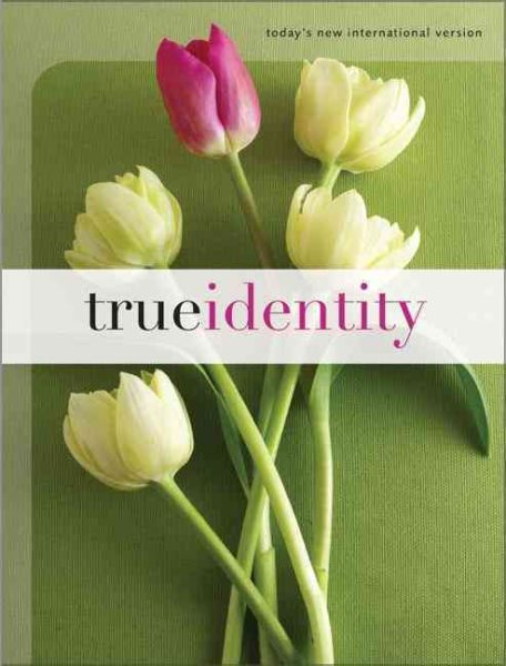 True Identity: The Bible for Women (TNIV) (Today's New International Version) cover