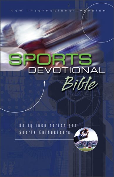 Sports Devotional Bible: Daily Inspirations for Sports Enthusiasts