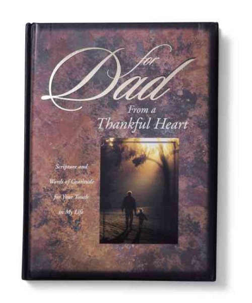 For Dad from a Thankful Heart: Scripture and Words of Gratitude for Your Touch in My Life cover