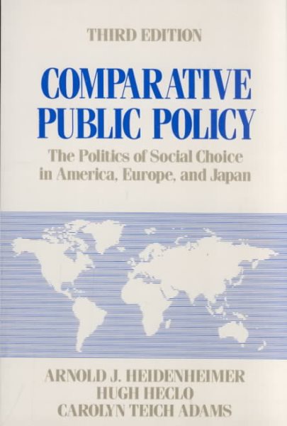 Comparative Public Policy: The Politics of Social Choice in Europe and America cover