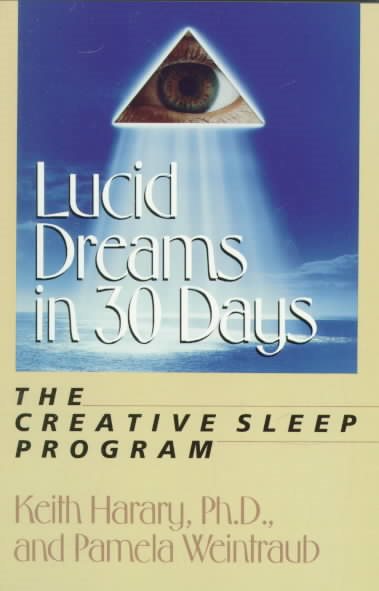 Lucid Dreams in 30 Days: The Creative Sleep Program (In 30 Days Series) cover