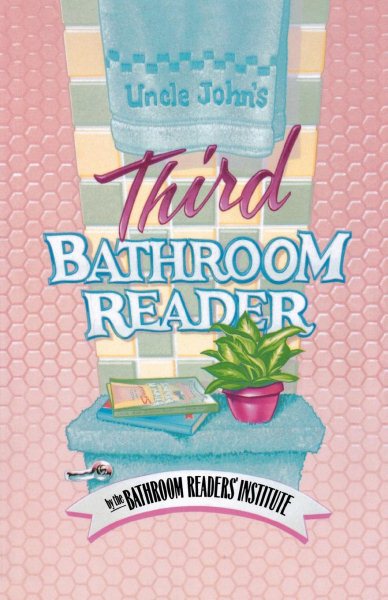 Uncle John's Third Bathroom Reader (Uncle John's Bathroom Reader Series) cover