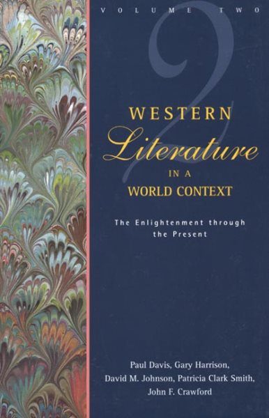 Western Literature in a World Context: Volume 2: The Enlightenment through the Present (Western Literature in Context)