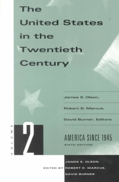 The United States in the Twentieth Century: America Since 1945 cover
