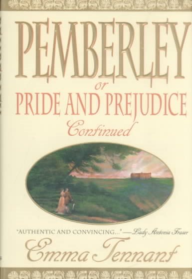 Pemberley: Or Pride and Prejudice Continued