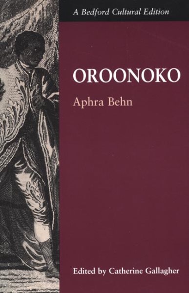 Oroonoko; or, The Royal Slave (Bedford Cultural Editions) cover