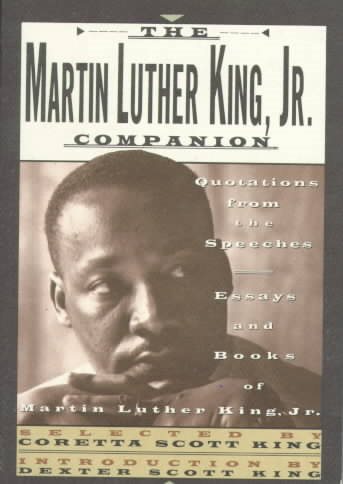 The Martin Luther King, Jr. Companion: Quotations from the Speeches, Essays, and Books of Martin Luther King, Jr. cover