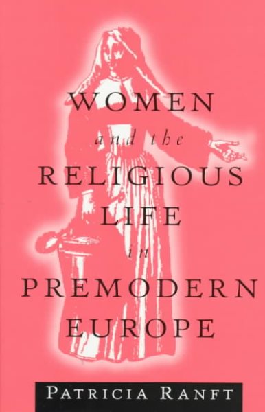 Women and the Religious Life in Premodern Europe cover