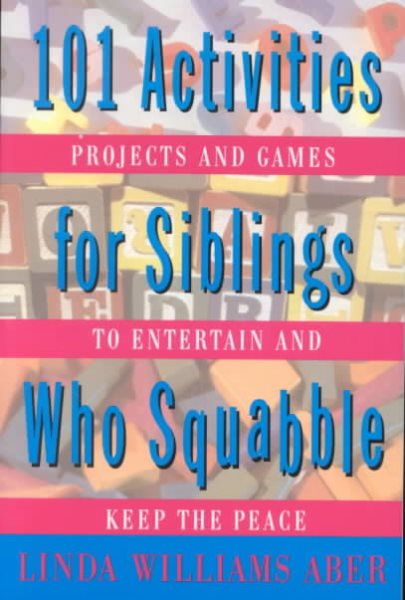 101 Activities For Siblings Who Squabble cover