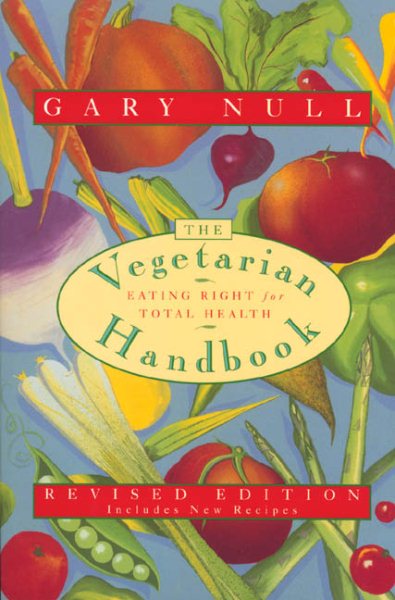 The Vegetarian Handbook: Eating Right for Total Health cover