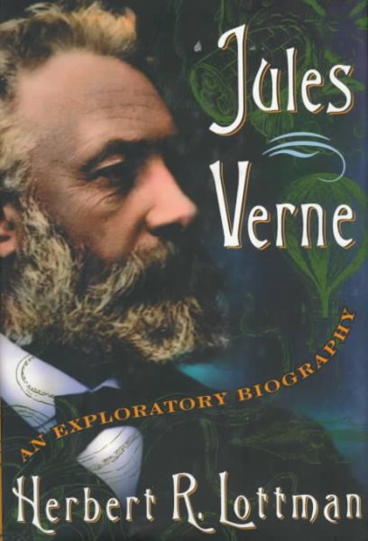 Jules Verne: An Exploratory Biography cover