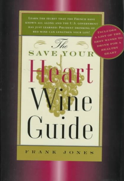 The Save Your Heart Wine Guide cover